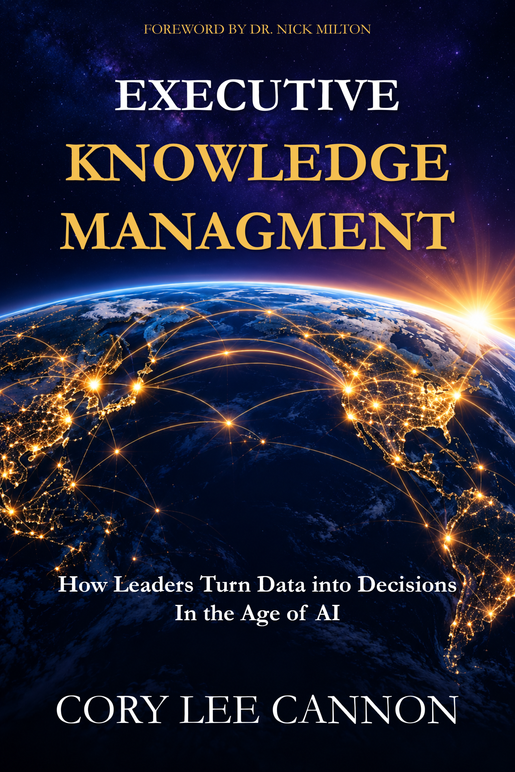 Front cover of Executive Knowledge Management by Cory Lee Cannon